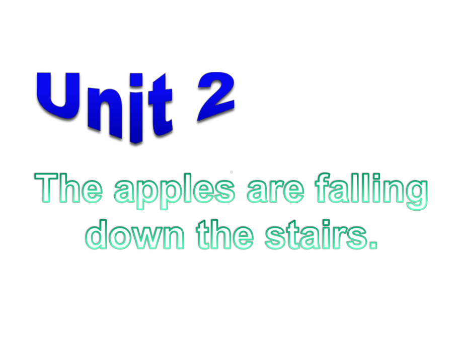 外研版六年级下册英语Module4-Unit2-The-apples-are-falling-down-the-stairs-l课件.ppt-(课件无音视频)_第1页