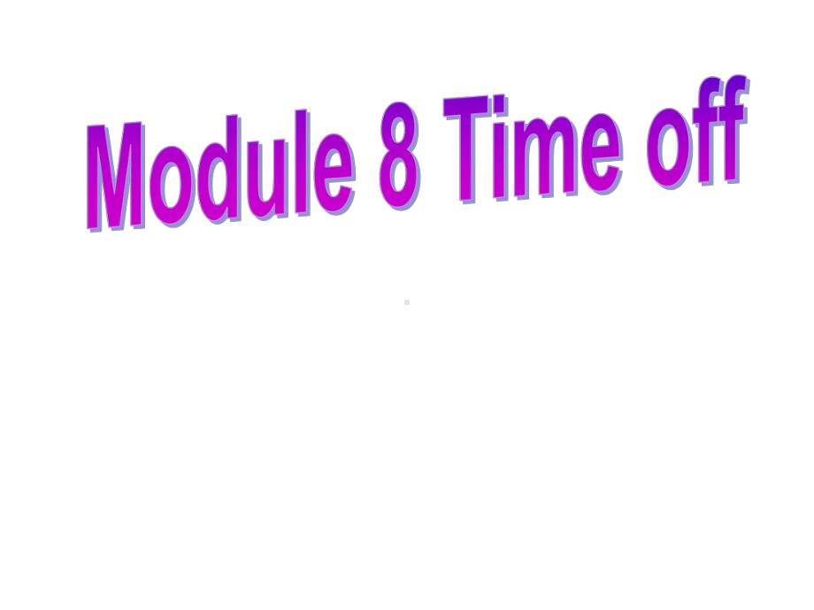 外研版八年级英语下册课件Module-8.ppt--（课件中不含音视频）--（课件中不含音视频）_第2页