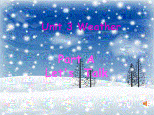 新人教版PEP小学四年级英语下册《Unit3-Weather-Part-A-Let’s-learn》课件.ppt--（课件中不含音视频）