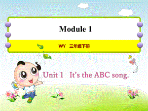 外研社WY小学三年级英语-下册-Unit-1--It’s-the-ABC-song-课件.ppt--（课件中不含音视频）