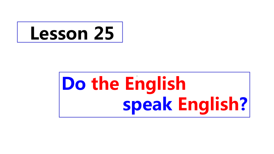 新概念英语第二册Lesson-25-(共38张)课件.pptx--（课件中不含音视频）_第1页