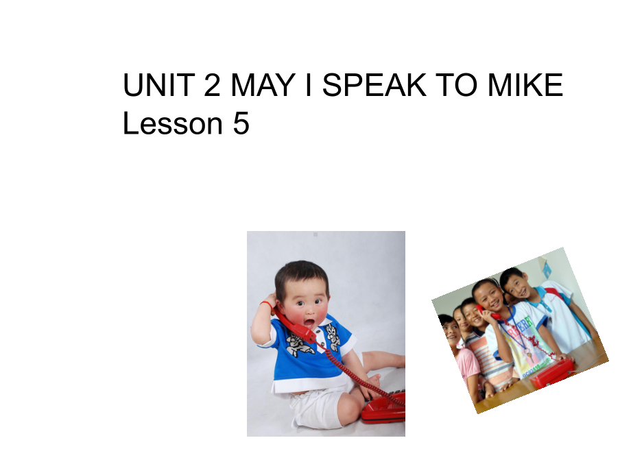 四年级上册英语课件-UNIT-2-MAY-I-SPEAK-TO-MIKE-Lesson-5--1｜北京课改版-(共20张).ppt--（课件中不含音视频）_第1页