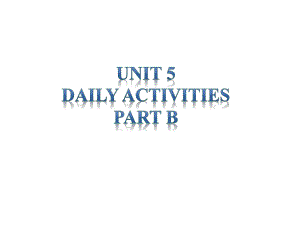 四年级英语上册Unit5Dailyactivitiespartb课件1(新版).ppt--（课件中不含音视频）