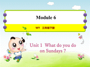 外研小学英语三年级下册Module-6Unit1-What-do-you-do-on-Sundays授课课件.ppt--（课件中不含音视频）