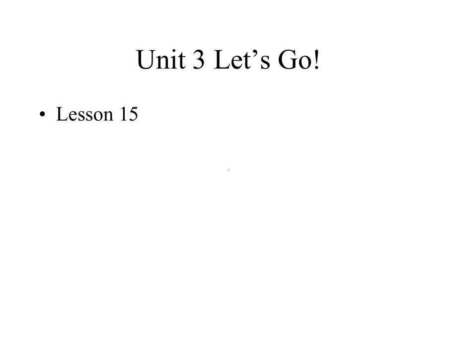 小学英语四年级上册-Unit-3-Let’s-Go!-lesson-15-冀教版(三起)-(13张)课件.pptx--（课件中不含音视频）_第2页