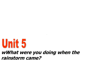 新目标人教版英语八年级下册《Unit-5-What-were-you-doing-when-the-rainstorm-came-Section-B-2b》课件.ppt--（课件中不含音视频）