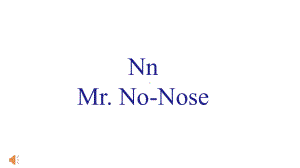 攀登英语字母Nn-Mr-No-Nose课件.pptx