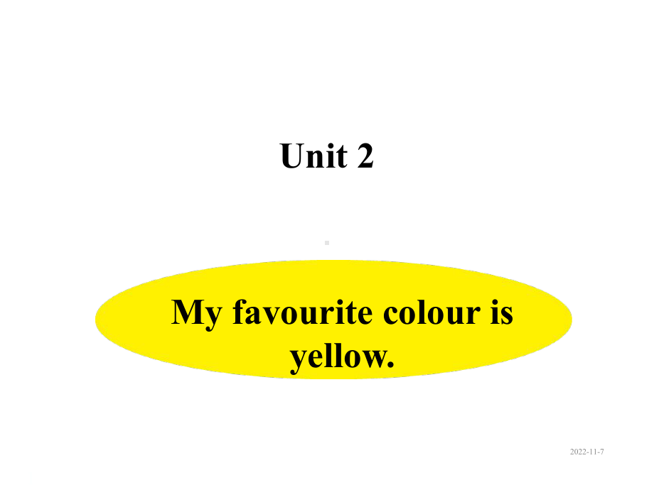 小学英语外研版三年级下册课件-Unit-2-My-favourite-colour-is-yellow.ppt--（课件中不含音视频）--（课件中不含音视频）_第1页