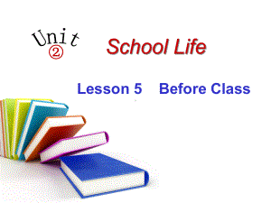 新北师大版英语七年级上册Unit-2-School-Life优质课公开课课件Lesson-5-Before-Class.ppt（无音视频素材）