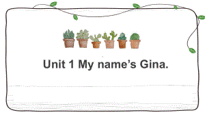 Unit 1 My name's Gina. 人称代词+物主代词+数字的表达讲练（ppt课件）-2022新人教新目标版七年级上册《英语》.pptx