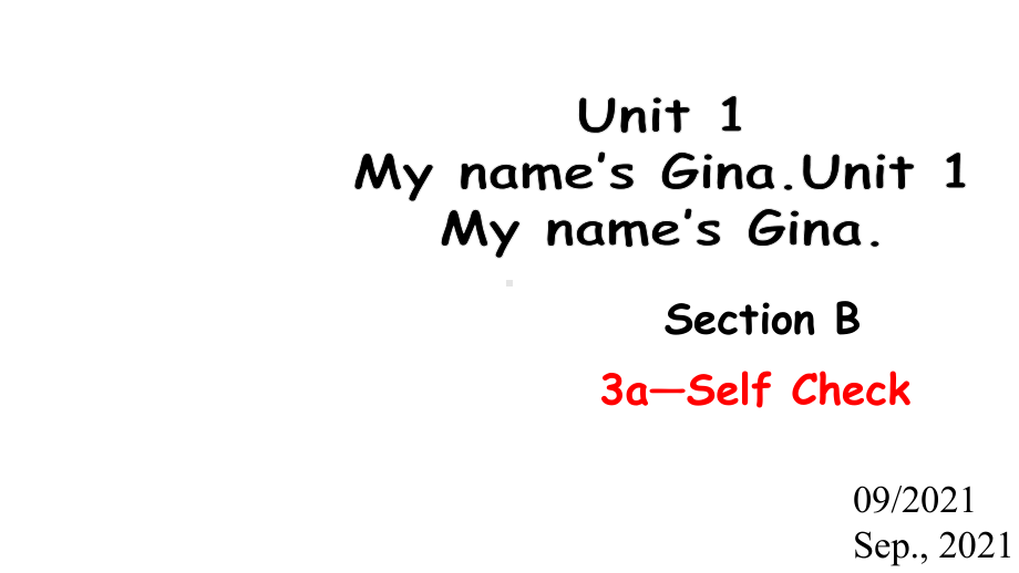 unit 1 Section B 3a—Self Check （ppt课件）-2022新人教新目标版七年级上册《英语》.ppt_第1页