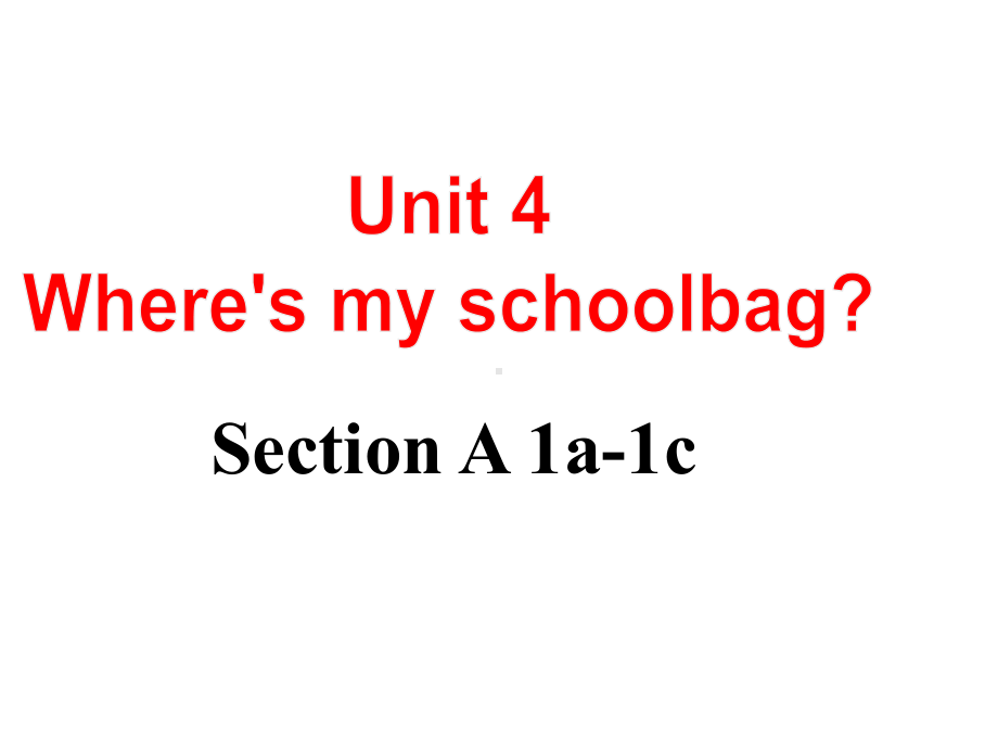 Unit 4Section A 1a-1c（ppt课件）-2022新人教新目标版七年级上册《英语》.pptx_第1页