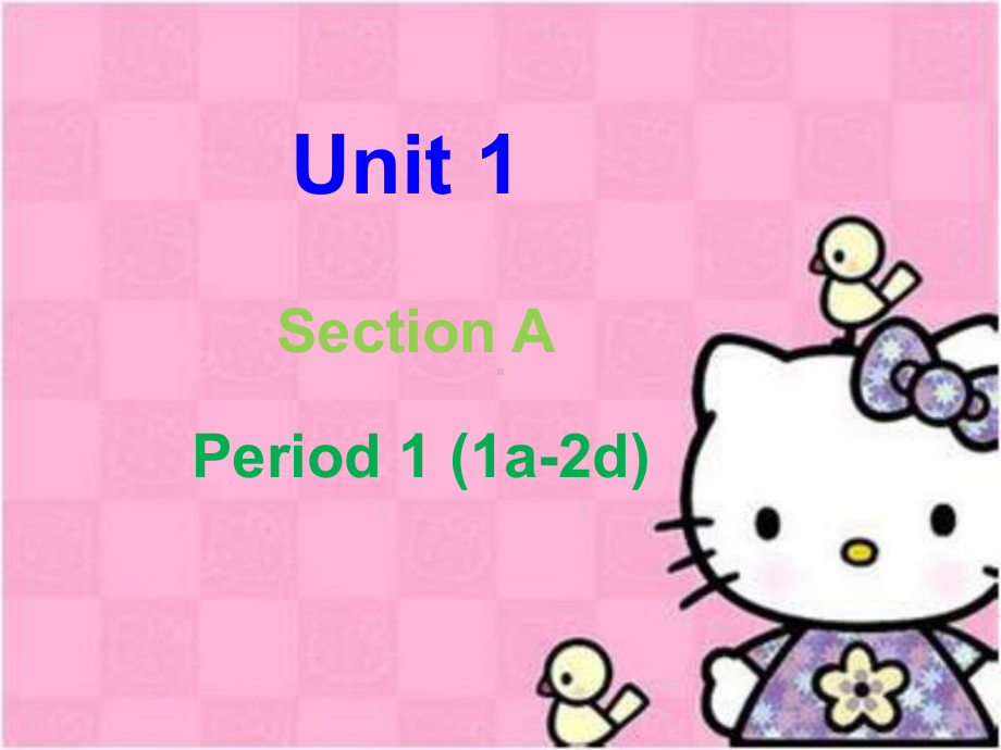 Unit1 SectionA 1a-2d （ppt课件） -2022新人教新目标版七年级上册《英语》.ppt_第1页