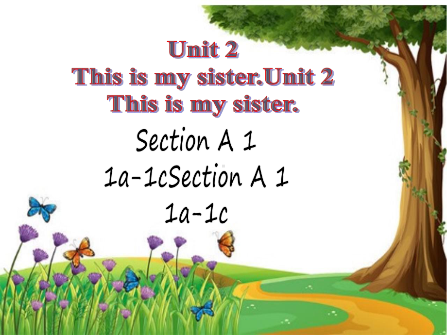 Unit2 This is my sister.Section A 1a-1c（ppt课件）-2022新人教新目标版七年级上册《英语》.ppt_第1页