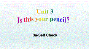 Unit3 SectionB 3a-Self Check（ppt课件）-2022新人教新目标版七年级上册《英语》.pptx