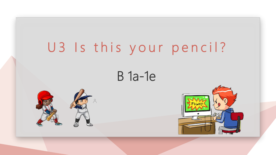 Unit3 Section B 1a-1e（ppt课件）-2022新人教新目标版七年级上册《英语》.pptx_第1页