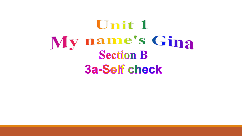 Unit1 Section B 3a-self check （ppt课件） -2022新人教新目标版七年级上册《英语》.pptx_第1页