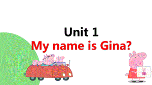 Unit 1 My name's Gina名字的表达+形容词性物主代词（ppt课件）-2022新人教新目标版七年级上册《英语》.pptx