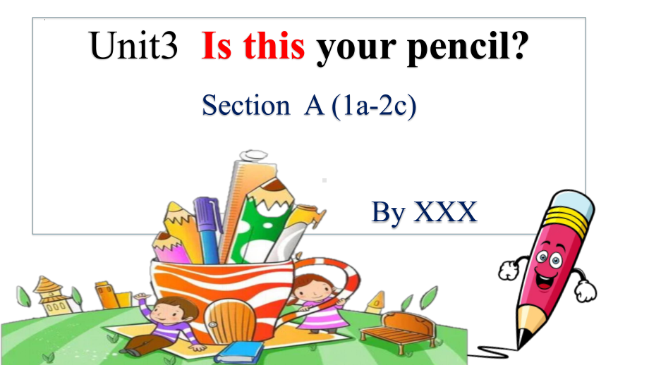 Unit3(SectionA 1a-2c)（ppt课件）-2022新人教新目标版七年级上册《英语》.pptx_第1页