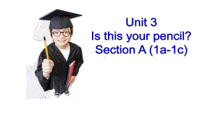 Unit 3 Section A 1a-1c（ppt课件）-2022新人教新目标版七年级上册《英语》.pptx