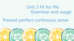 Unit 3 Fit for life Grammar and usage （ppt课件）-2022新牛津译林版《高中英语》选择性必修第二册.pptx