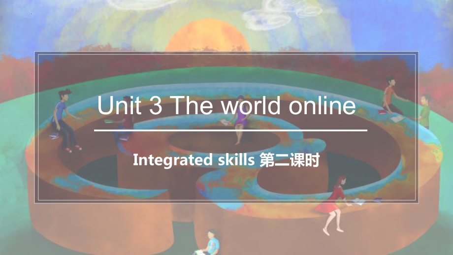 Unit 3 Integrated skills 第二课时（ppt课件）-2022新牛津译林版《高中英语》必修第三册.pptx_第1页