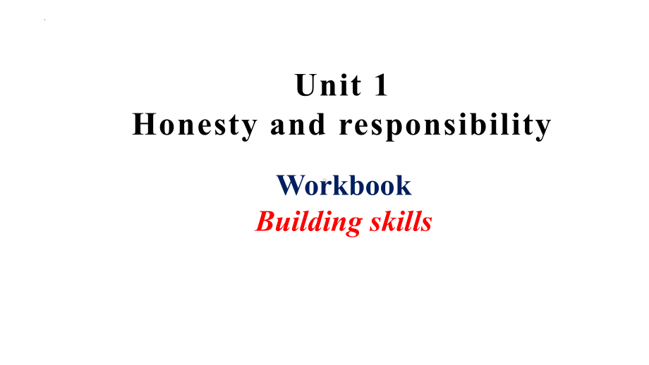 Unit 1 Workbook Building skills （ppt课件）-2022新牛津译林版《高中英语》选择性必修第四册.pptx_第1页