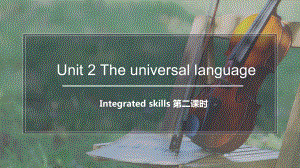 Unit2 Integrated skills 第二课时 （ppt课件）-2022新牛津译林版《高中英语》选择性必修第一册.pptx