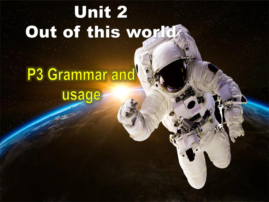 Unit 2 Grammar and usage （ppt课件） -2022新牛津译林版《高中英语》选择性必修第三册.pptx_第1页