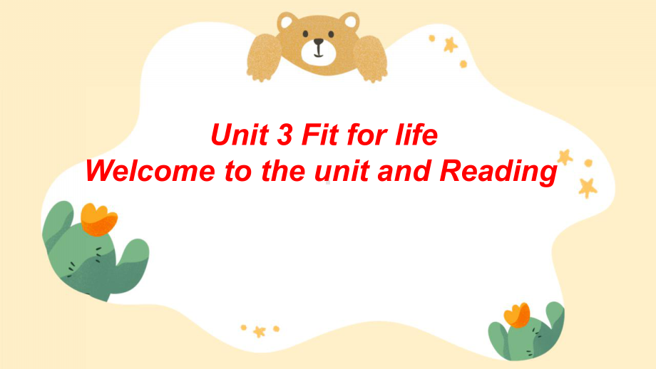 Unit 3 Fit for life Welcome to the unit and Reading 组内公开课（ppt课件）-2022新牛津译林版《高中英语》选择性必修第二册.pptx_第1页