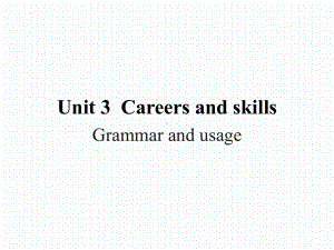 Unit 3 Grammar and usage （ppt课件）--2022新牛津译林版《高中英语》选择性必修第四册.pptx