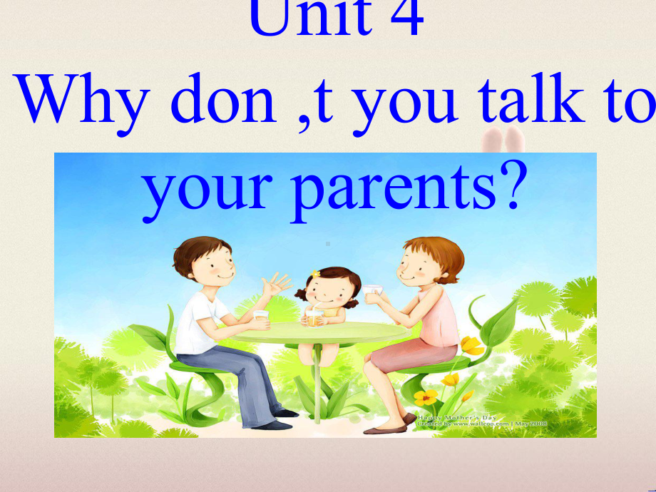 公开课获奖《Unit-4-Why-don’t-you-talk-to-课件-.ppt_第1页