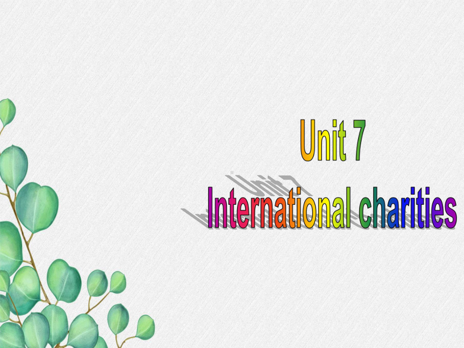 公开课获奖《Unit7-International-Charities-》课件(公开课)-.ppt_第2页