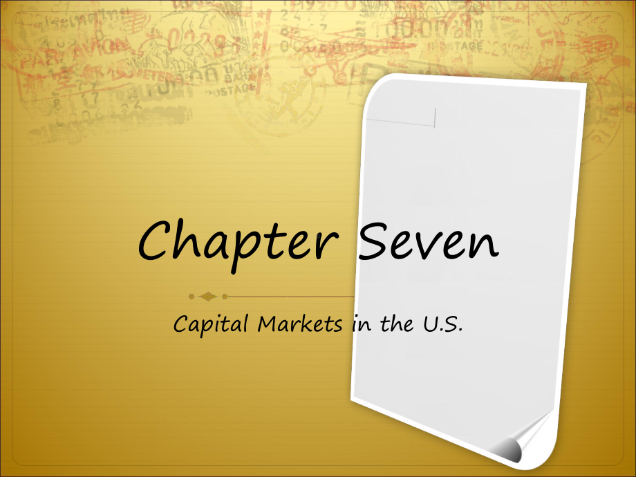 大学金融英语chapter-7-Capital-Markets-in-the-U-S[精]课件.ppt_第1页