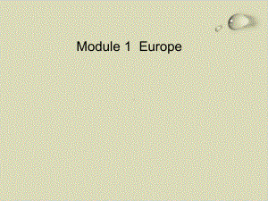 外研版高中英语必修三Module-1-Europe-reading-and-vocabulary课件.ppt--（课件中不含音视频）--（课件中不含音视频）