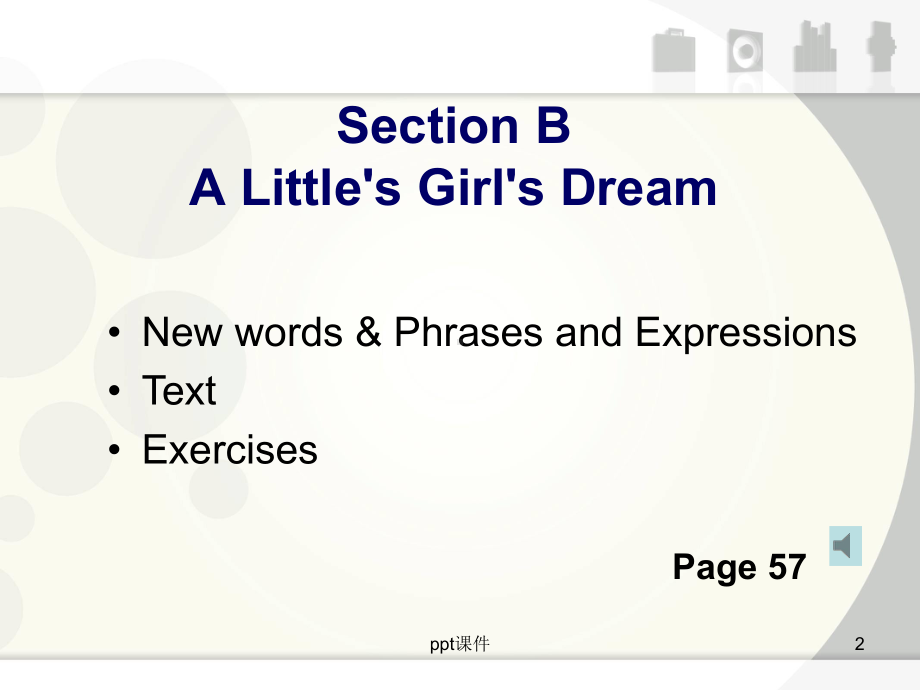 大学实用英语(一)Unit-three-A-Little27s-Girl27s-Dream-课件.ppt-(课件无音视频)_第2页