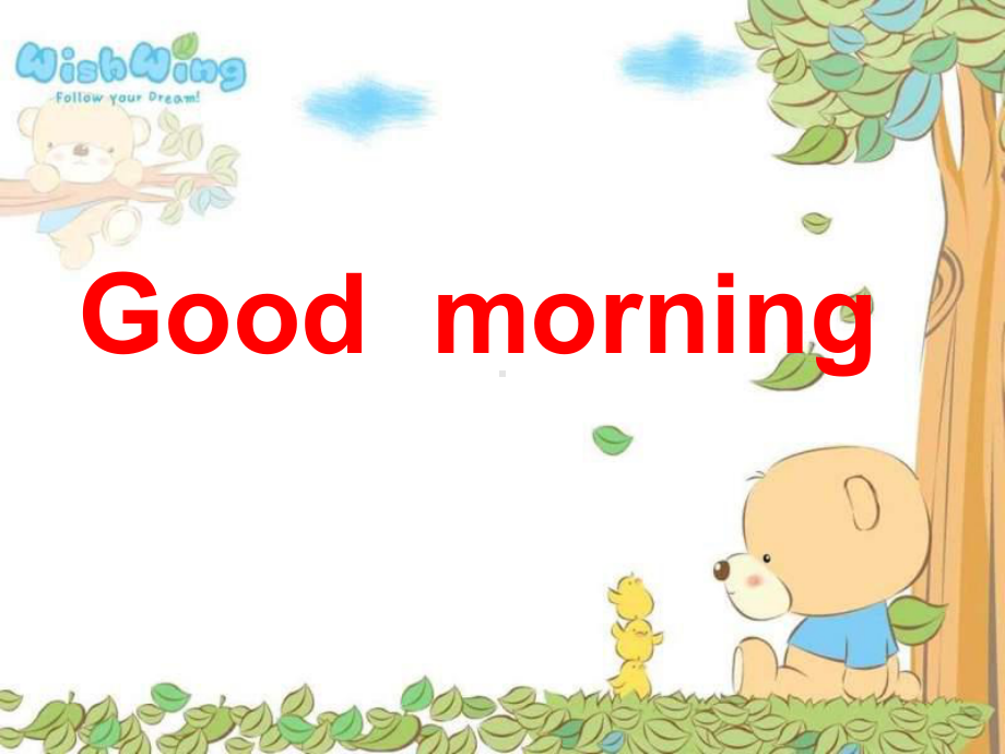 幼儿英语课件Good-morning-.ppt_第2页