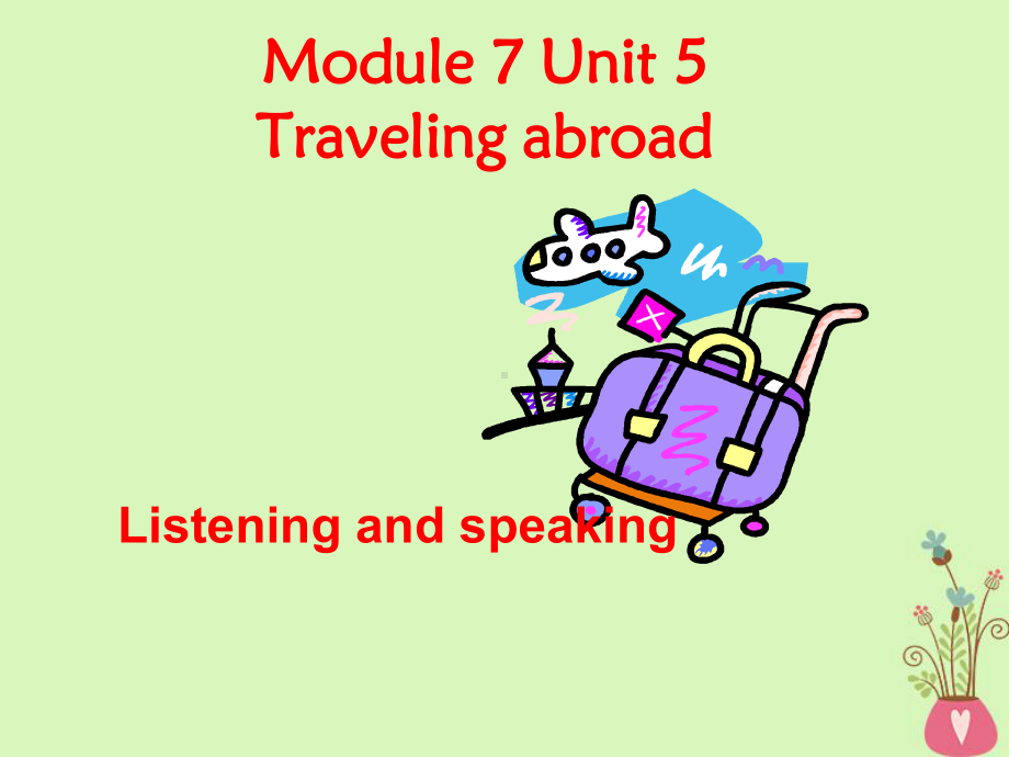 广东省中山市高中英语Unit5Travellingabroad(Listening)课件新人教版选修7.ppt--（课件中不含音视频）_第1页