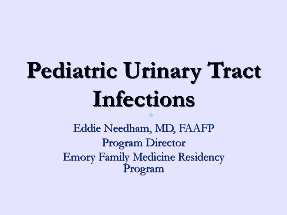 儿科泌尿道感染英文PediatricsUrinaryTractInfections课件.ppt_第1页