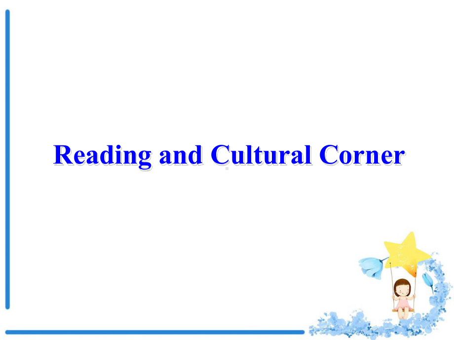 外研版高中英语必修4-Module4课件Reading-and-Cultural-corner-2.ppt--（课件中不含音视频）--（课件中不含音视频）_第1页