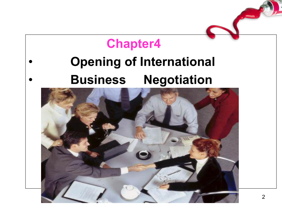 国际商务谈判(英文)chapter4-Opening-of-International-Business-Negotiation[精]课件.ppt_第2页