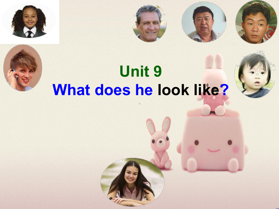 公开课获奖《Unit-9-What-does-he-look-like-Section-A》课件.ppt_第1页