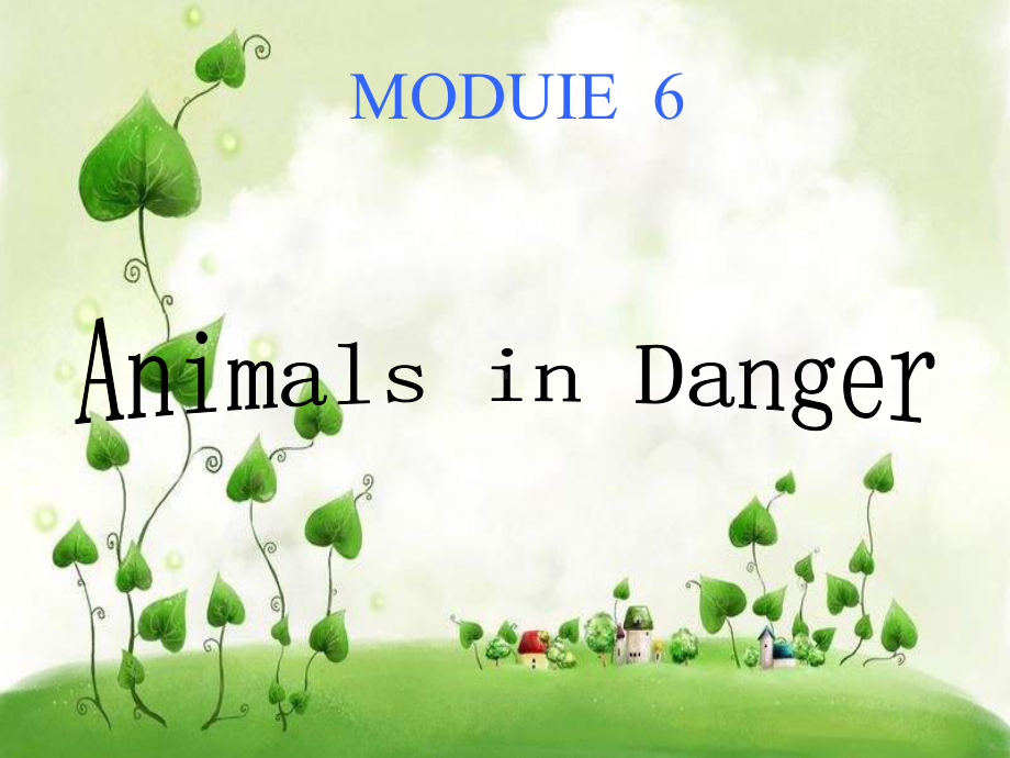 外研版必修五Module-6《Animals-in-Danger》课件4.ppt--（课件中不含音视频）--（课件中不含音视频）_第1页