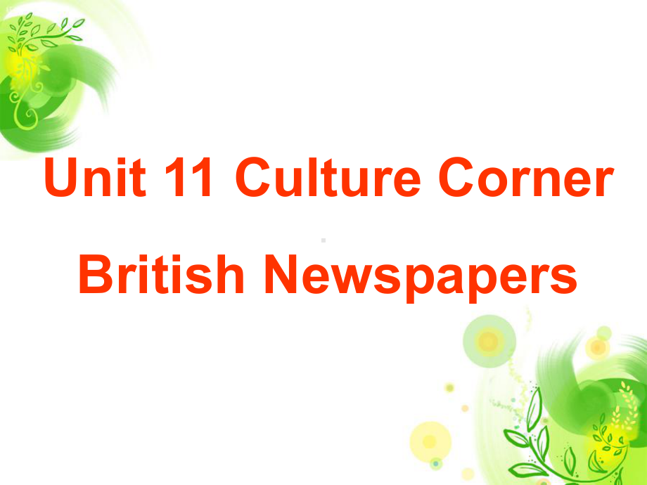 北师大英语必修4unit-11-Culture-Corner(共37张)课件.ppt--（课件中不含音视频）_第1页