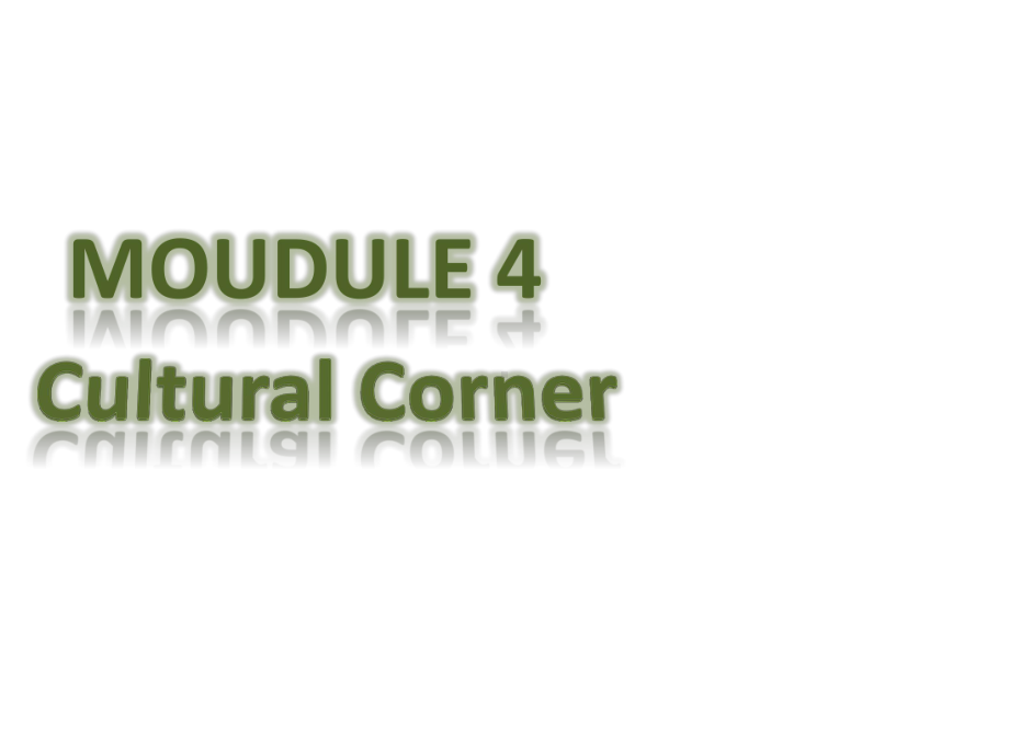 外研英语必修3Module4-Cultural-Corner-(共17张)课件.ppt--（课件中不含音视频）_第1页