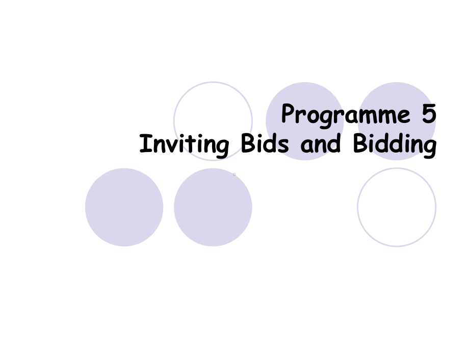 商务英语听说(第二册)Programme-5-Inviting-Bids-and-Bidding[精]课件.ppt_第1页