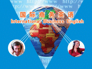 国际商务英语-Chapter-1-Basic-Knowledge-of-Business-Letter-Writing[精]课件.ppt