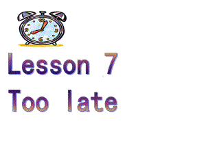 新概念英语第二册Lesson7课件.ppt--（课件中不含音视频）