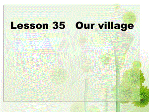 新概念一册课件lesson35(共43张).ppt--（课件中不含音视频）