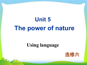 新人教版高中英语选修六-Unit-5-Using-language教学课件.ppt--（课件中不含音视频）